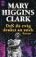 Higgins Clark, Mary: Dass du ewig denkst