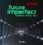 Rainer Rother: Future Imperfect : Scienc