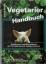 Bernd Höcker: Vegetarier Handbuch - Prak