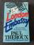 Paul Theroux: The London Embassy