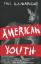 Phil LaMarche: American Youth