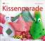 Marion Dawidowski: Kissenparade | Lustig