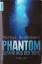 Markus Bennemann: Phantom. Gefahr aus de