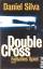 Daniel Silva: Double Cross – Falsches Sp