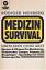 Rüdiger Nehberg: Medizin Survival - Über