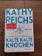 Kathy Reichs: Kalte, kalte Knochen - Ein