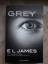 E. L. James: Grey - Fifty Shades of Grey