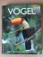 Vögel - über 400 Arten aus aller Welt