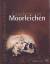 Faszination Moorleichen - 220 Jahre Moorarchäologie - Fansa, Mamoun; Both, Frank