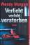 Wendy Morgan: Verliebt verlobt verstorbe