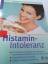 Thilo Schleip: Histamin-Intoleranz