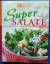 Readers Digest: Super Salate - Rezepte, 