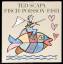 Ted Scapa: Fisch - Poisson - Fish. Ted Scapa: Fisch - Poisson - Fish.