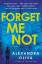 Alexandra Oliva: Forget Me Not: A Novel