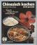 Chong, Ja Chon-Sung: Chinesisch kochen -