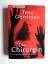 Tess Gerritsen: Die CHIRURGIN