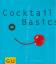 Bibiana Behrendt: Cocktail Basics - Alle