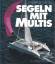 Philippe Poupon: Segeln mit Multis