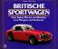 Britische Sportwagen Bd. 2: Vom Aston Martin und Bentley zum Morgan und Sunbeam - Schrader, Halwart