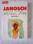 Janosch: Janosch Schäbels Frau Janosch: Janosch Schäbels Frau