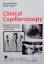 Clinical Capillaroscopy - Bollinger, Alfred; Fagrell, Bengt
