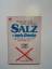 gebrauchtes Buch – Binder, Franz; Wahler – Salz - nein danke – Bild 1