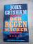 John Grisham: Der Regenmacher