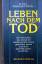 Moody, Raymond A.: Leben nach dem Tod. Moody, Raymond A.: Leben nach dem Tod.