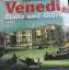 Daniel Huguenin / Erich Lessing: Venedig