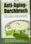 Bill Sardi: Anti-Aging-Durchbruch. Wird 