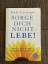 Dale Carnegie: Sorge dich nicht - lebe!