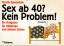 Martin Baxendale: Sex ab 40 ? Kein Probl