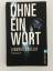 Linwood Barclay: Ohne ein Wort