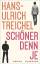 Hans-Ulrich Treichel: Schöner denn je - Hans-Ulrich Treichel: Schöner denn je -