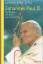 Johannes Paul II. - Der Mensch - der Papst - das Vermächtnis - Ring-Eifel Ludwig