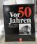 Dörr Guntram (Hrsg.): Vor 50 Jahren 1945