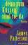 James Patterson: ... denn zum Küssen sin
