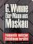 GREVILLE WYNNE: Der Mann aus Moskau. (Pe