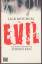 Jack Ketchum: EVIL - Roman. Mit einem Vo