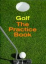 Golf, The practice book