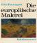Baumgart Fritz: Die europäische Malerei