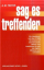 Textor, A. M.: Sag es treffender: Ein Ha