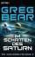 Im Schatten des Saturn - Die War-Dogs-Trilogie 2 - Roman - Bear, Greg