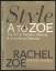 Zoe, Rachel / Apodaca, Rose.: Style A to