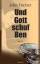 John Fischer: Und Gott schuf Ben