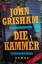 John Grisham: Die Kammer