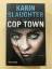 Karin Slaughter: Cop Town - Stadt der An