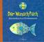 Atelier Lehmacher: Der Wunschfisch | Ges