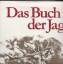 Ruth Bucher: Das Buch der Jagd
