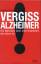 Cornelia Stolze: Vergiss Alzheimer – Die